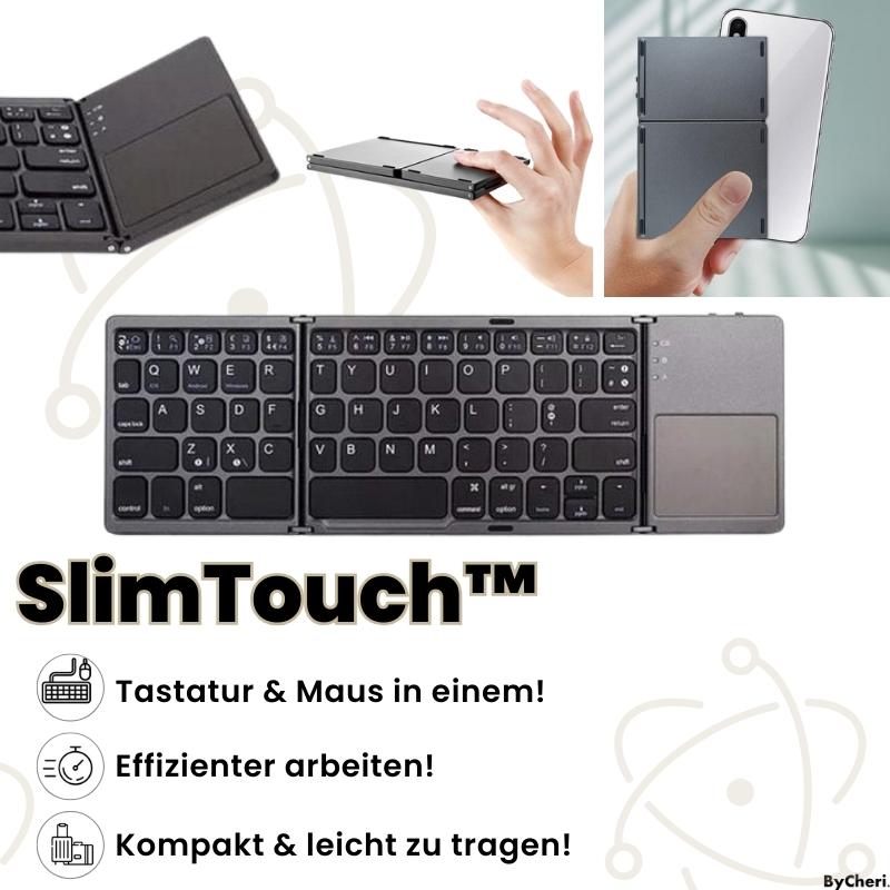 SlimTouch™ - Besseres Tippen, wo immer Sie sind!